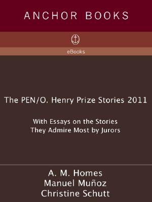 [The O. Henry Prize Collection 01] • PEN/O. Henry Prize Stories 2011 · The Best Stories of the Year